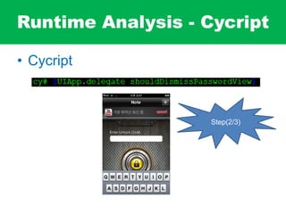 Runtime Analysis - Cycript
• Cycript
Step(2/3)
 