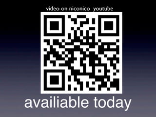video on niconico youtube

availiable today

 
