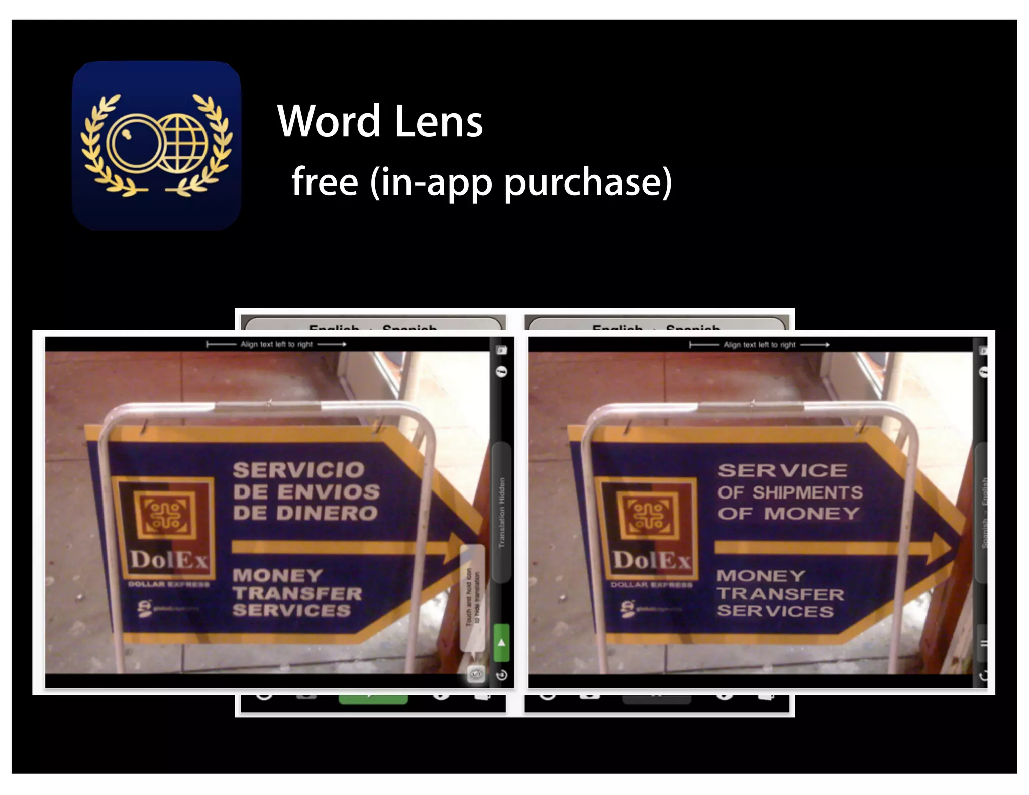 Word Lens
free (in-app purchase)
 