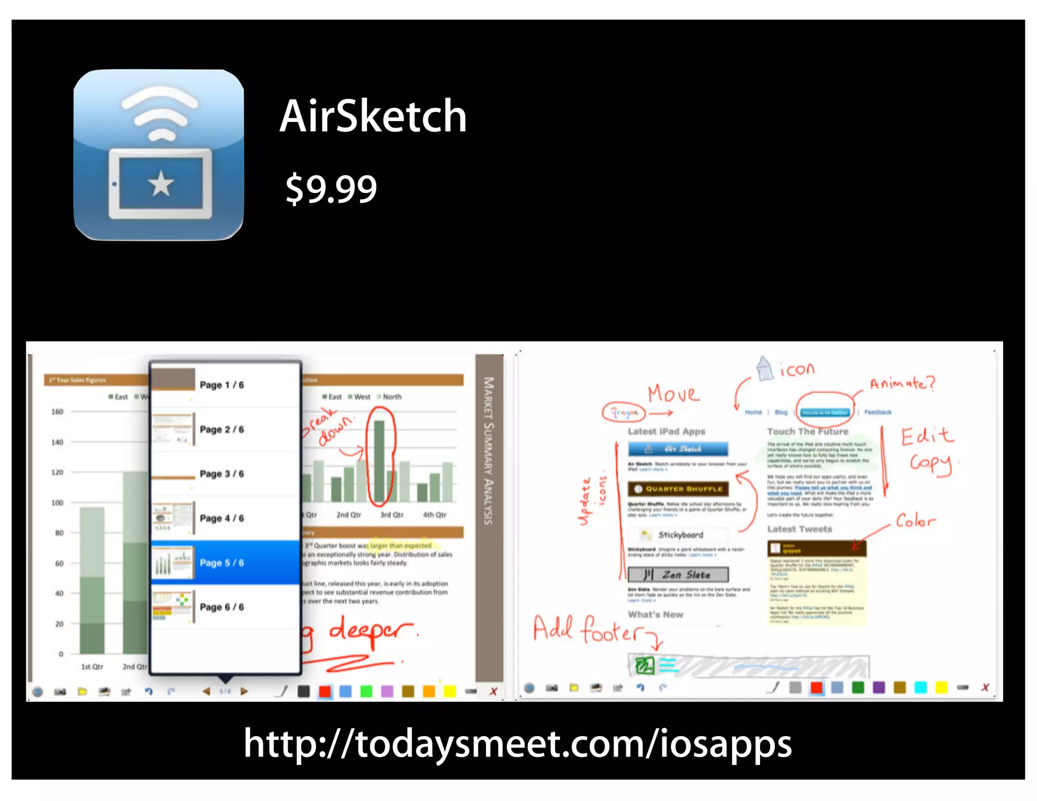 AirSketch
  $9.99




http://todaysmeet.com/iosapps
 
