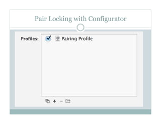 Pair Locking with Configurator
 