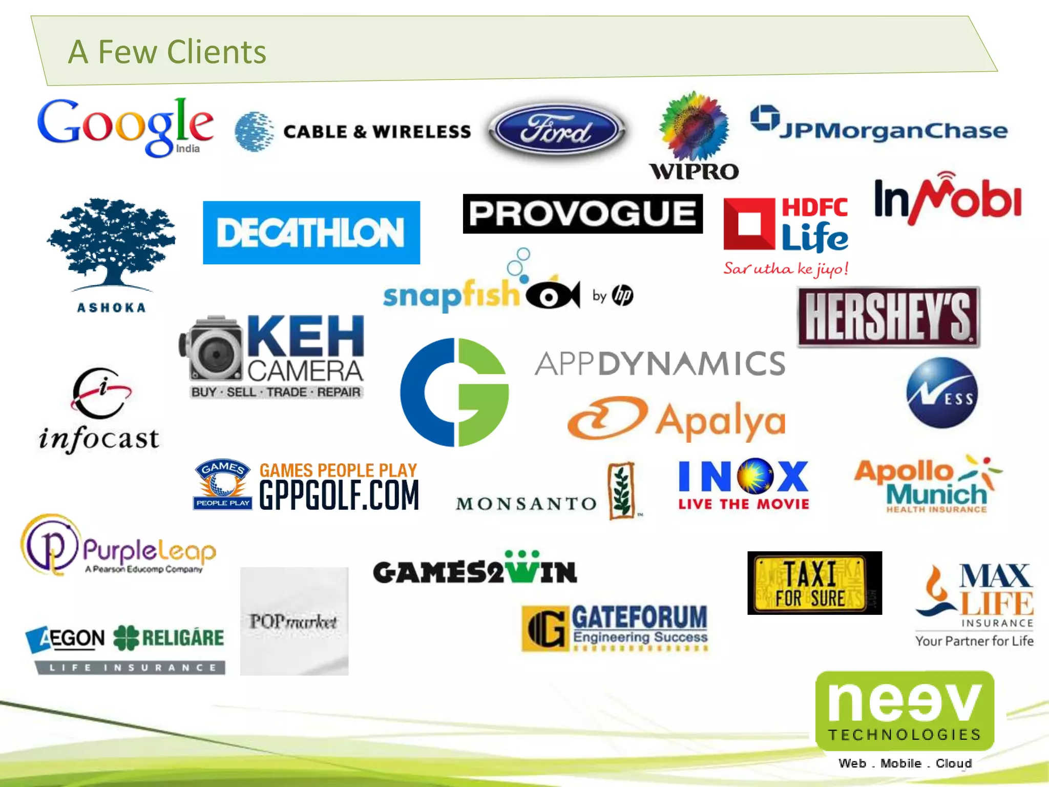 A Few Clients 
 