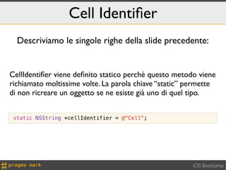 Cell Identiﬁer
  Descriviamo le singole righe della slide precedente:


CellIdentiﬁer viene deﬁnito statico perchè questo ...