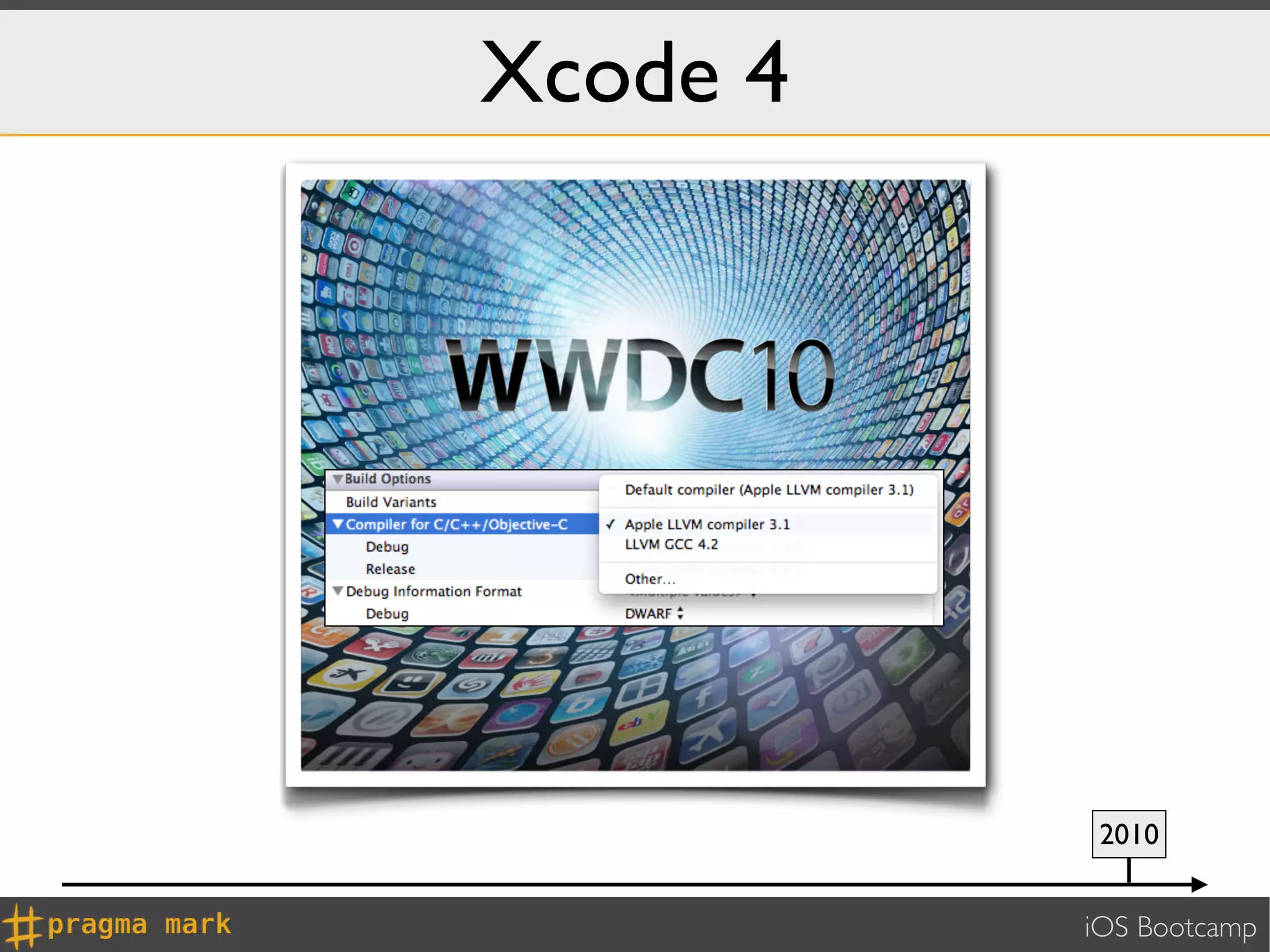 Xcode 4




           2010


          iOS Bootcamp
 