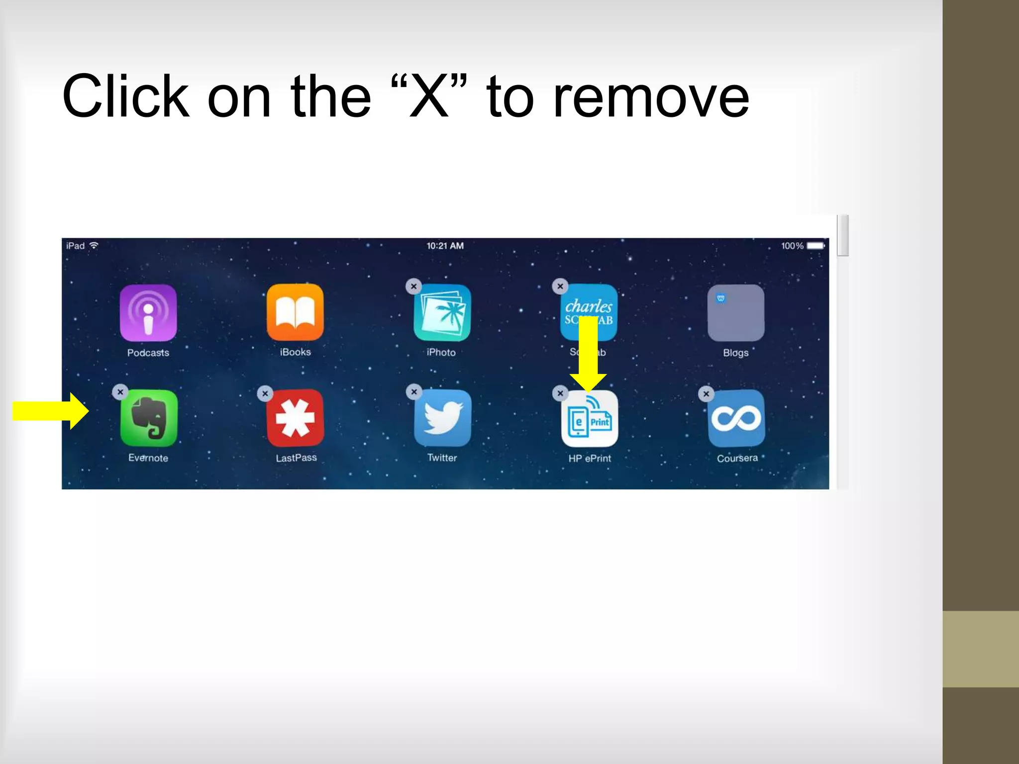 Click on the “X” to remove
 