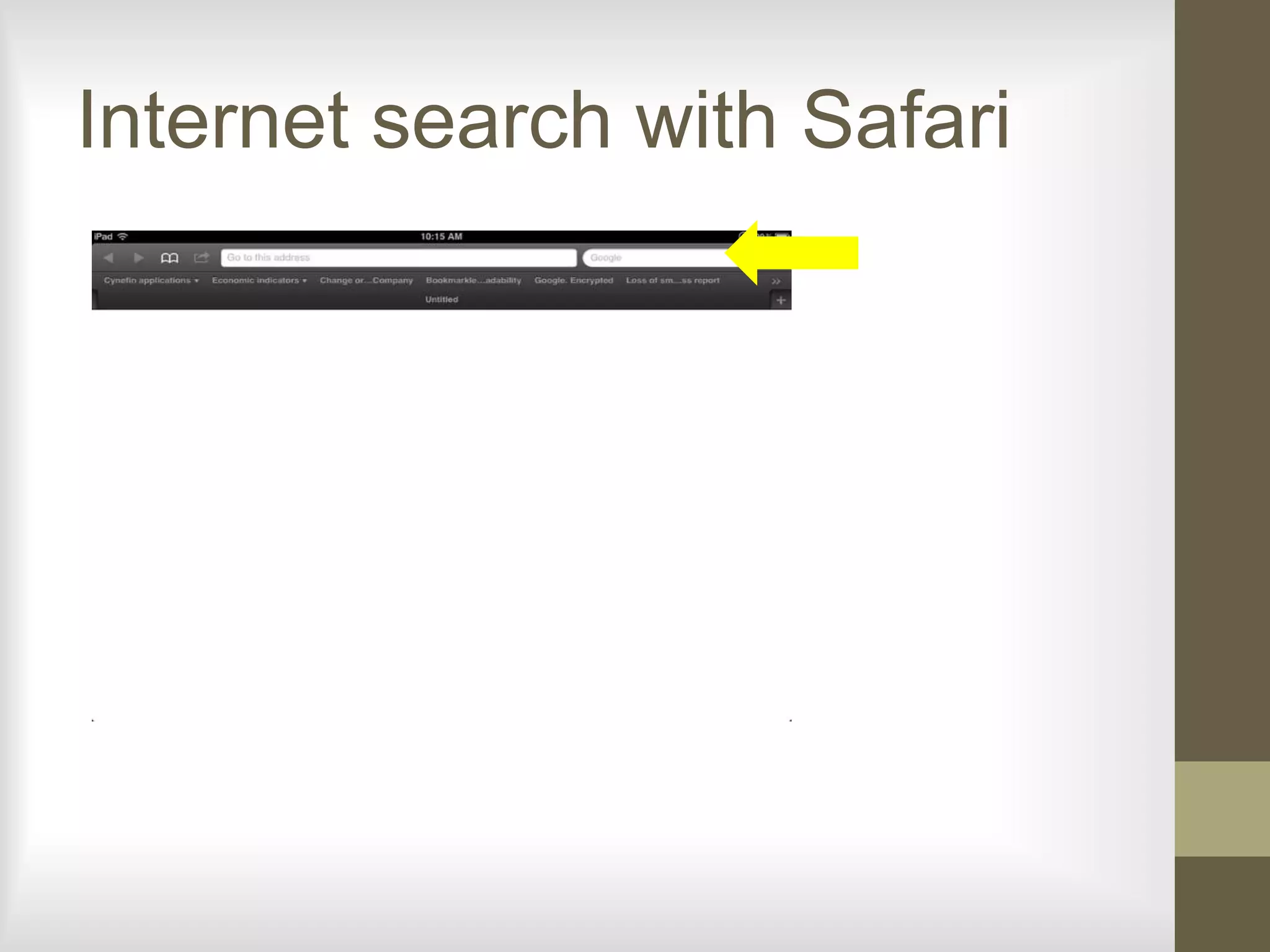 Internet search with Safari
 