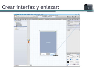 Crear interfaz y enlazar:
 