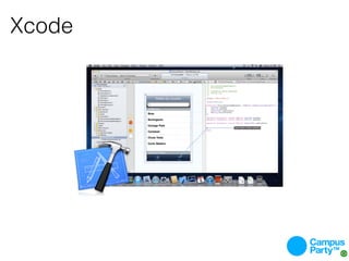 Xcode
 