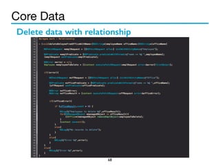 Core Data 
Delete data with relationship 
68 
 