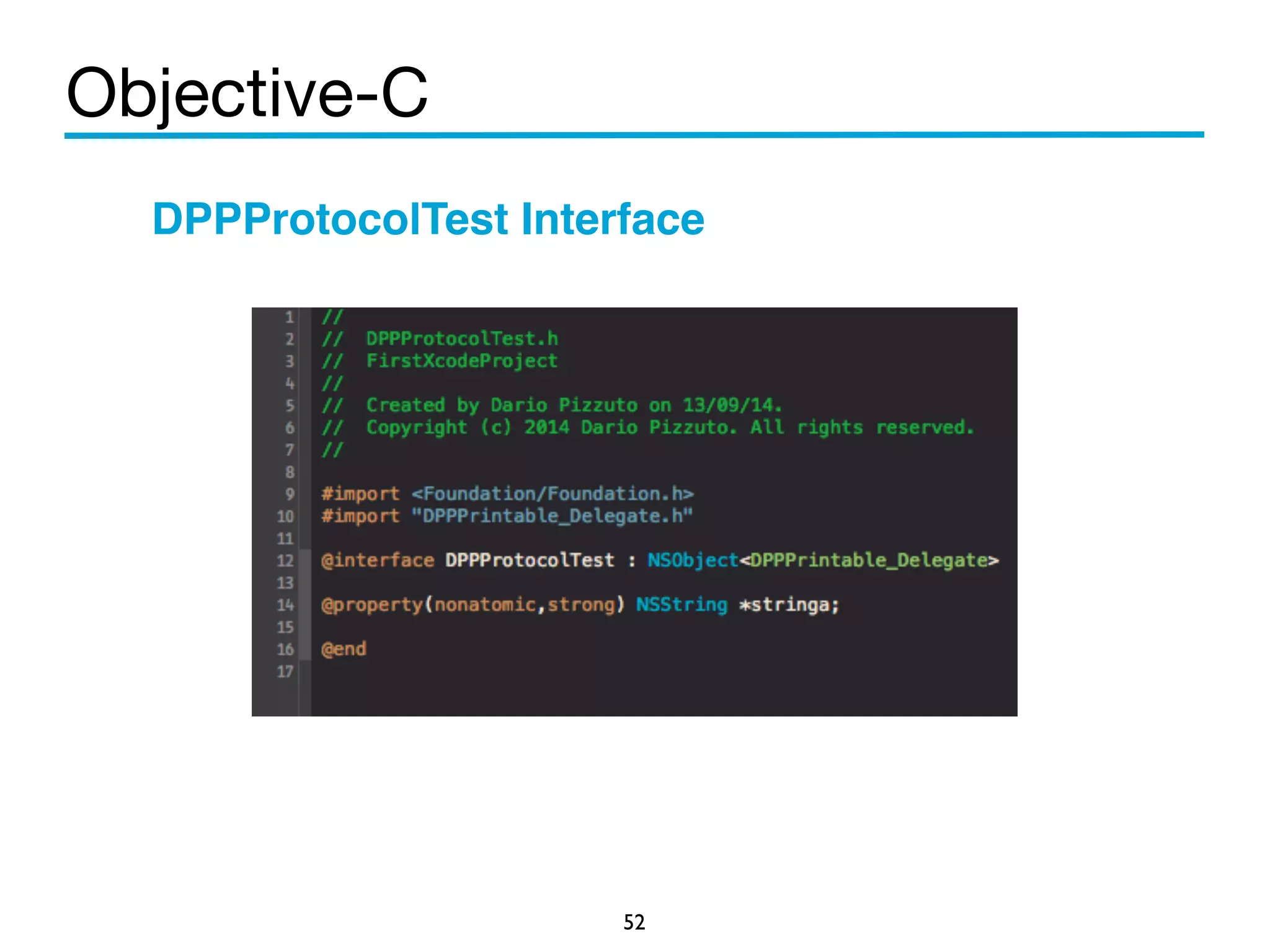 Objective-C 
DPPProtocolTest Interface! 
! 
! 
! 
! 
! 
! 
52 
 