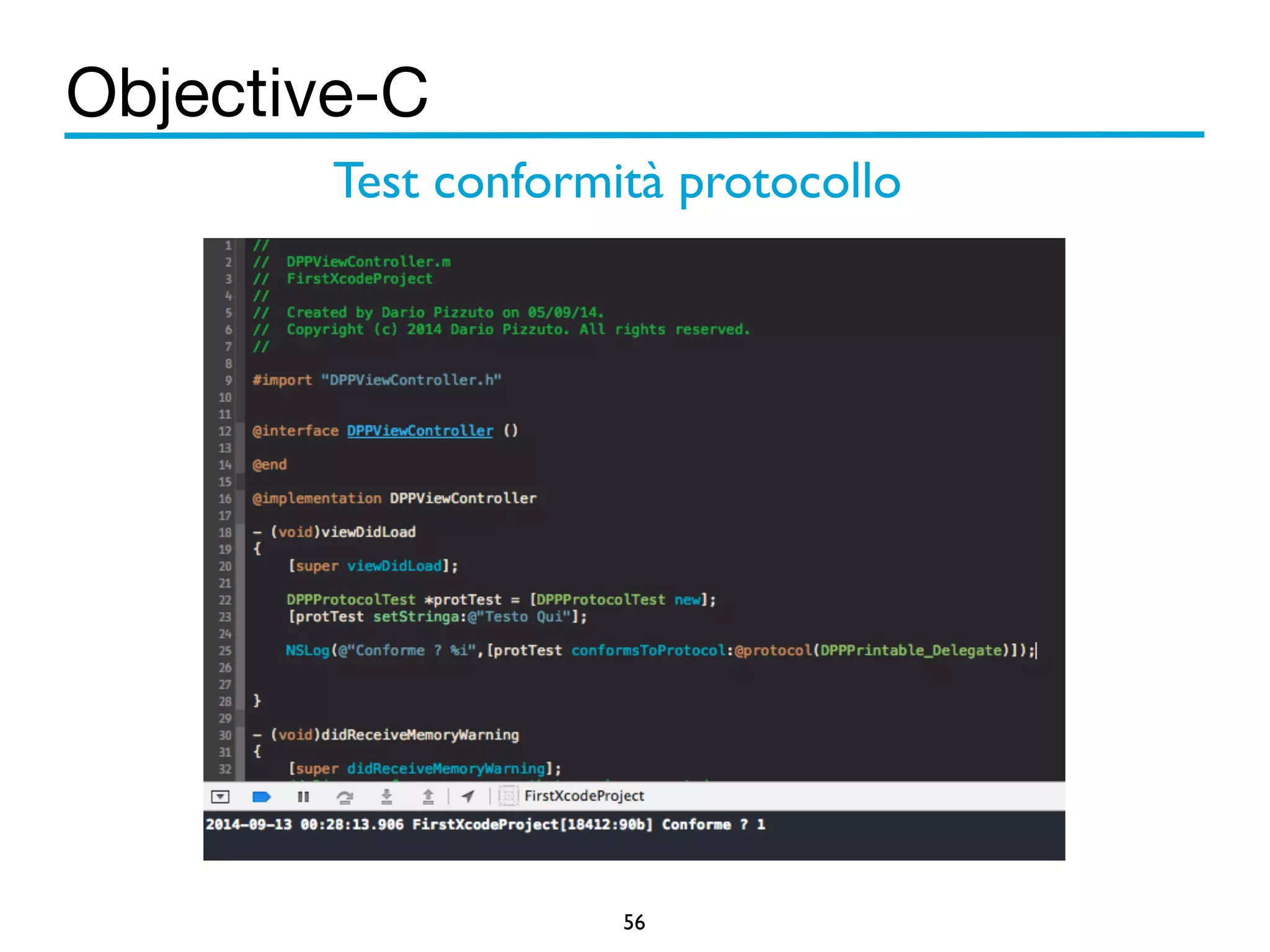 Objective-C 
Test conformità protocollo 
56 
 