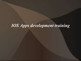 IOS Apps development training
 