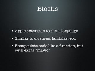 iOS Development with Blocks Slide 3