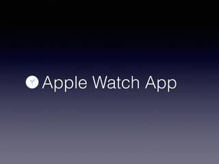 Apple Watch App
 