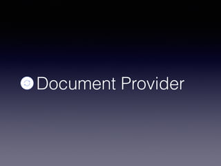 Document Provider
 