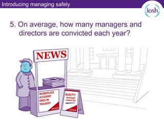 Introducing managing safely
5. On average, how many managers and
directors are convicted each year?
 
