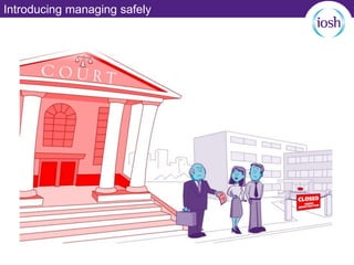 Introducing managing safely
 