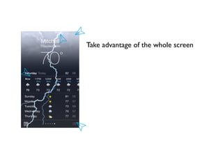 Take advantage of the whole screen
 