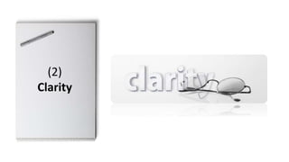 (2)
Clarity
 