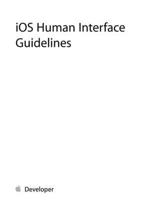 iOS Human Interface
Guidelines
 
