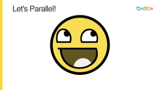 Let's Parallel!
 