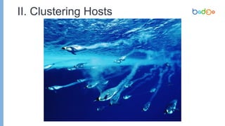 II. Clustering Hosts
 