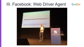 III. Facebook: Web Driver Agent
 