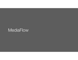 MediaFlow
 