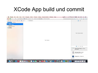 XCode App build und commit
 