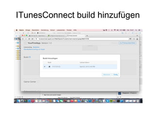 ITunesConnect build hinzufügen
 