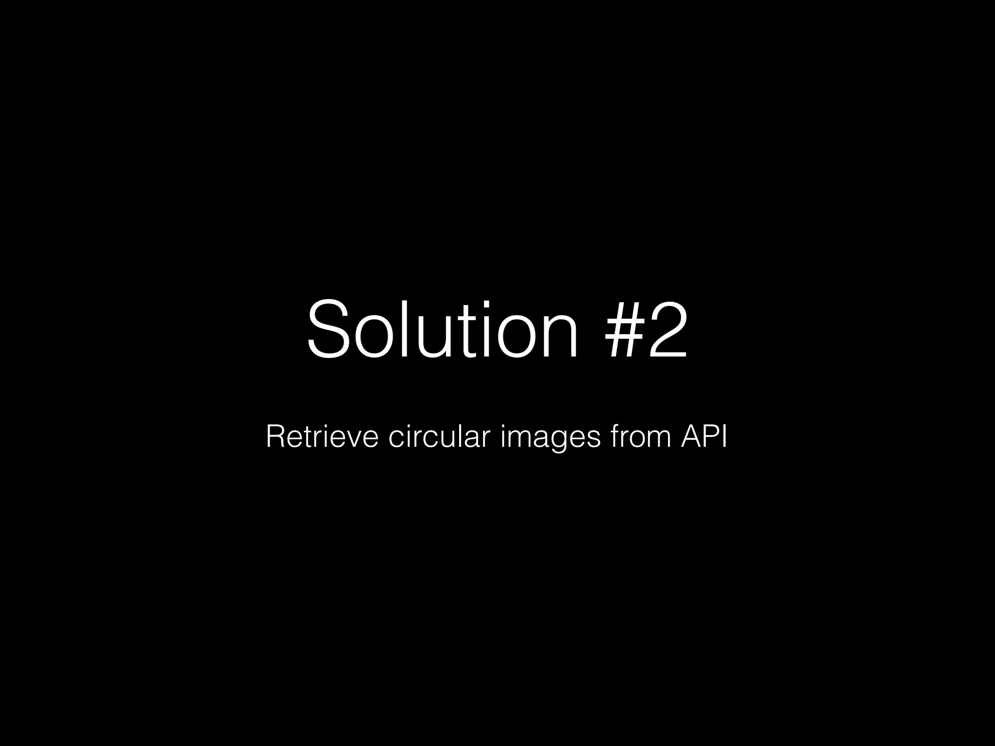 Doesn’t work in this
case
Reason: Circles overlap
 