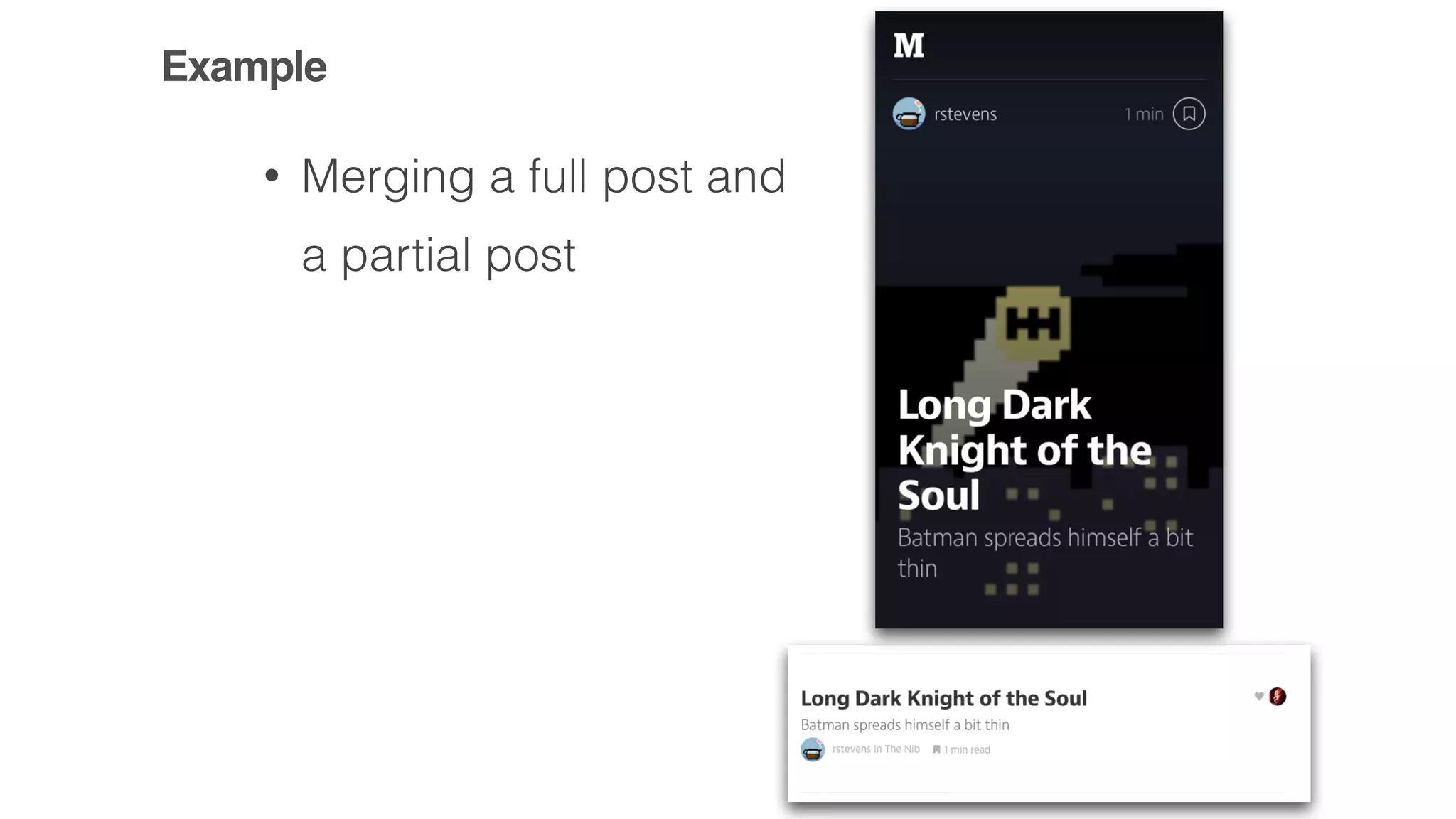 • Merging a full post and
a partial post
Example
 