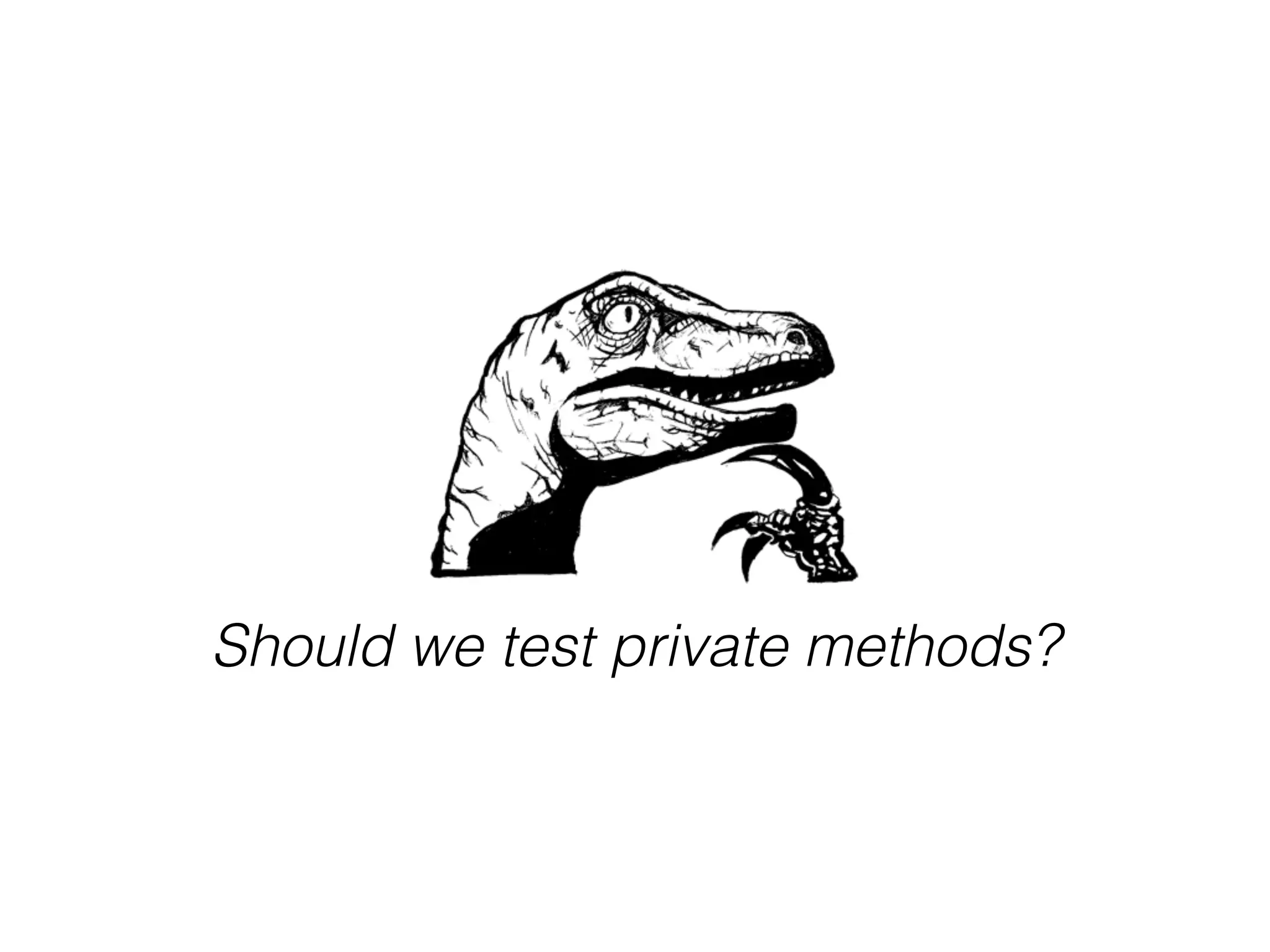 Should we test private methods? 