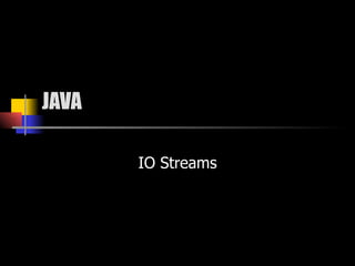 JAVA IO Streams 