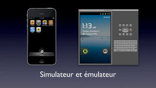Simulateur et émulateur
 