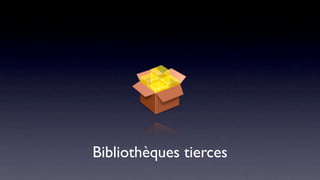 Bibliothèques tierces
 