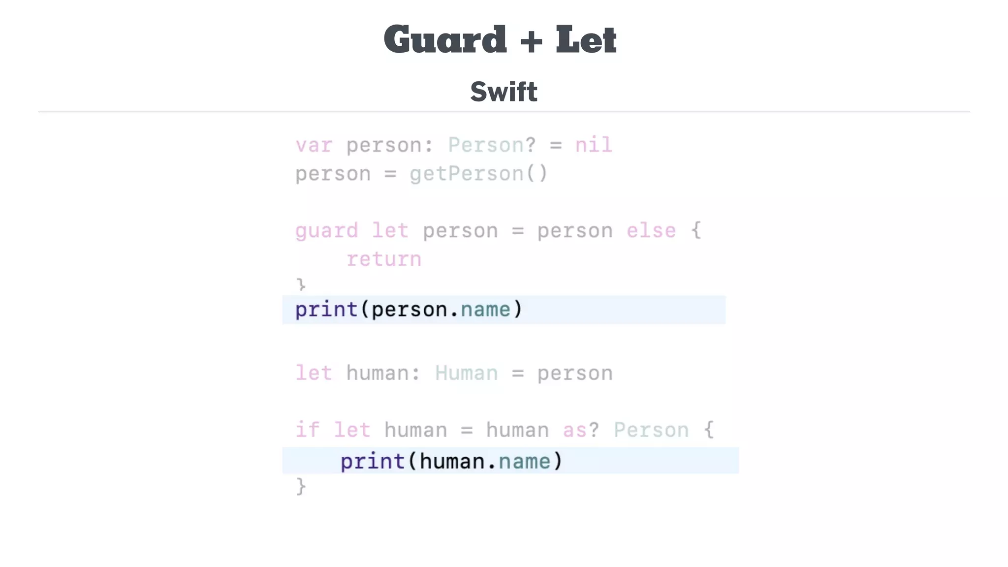 Guard + Let
Swift
 