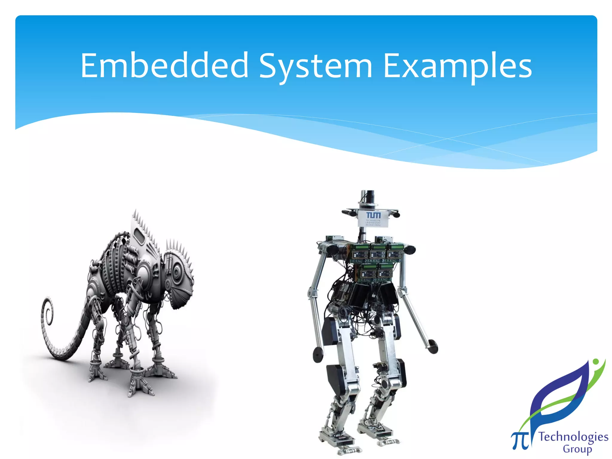 Embedded System Examples

 