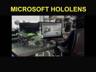MICROSOFT HOLOLENS
 