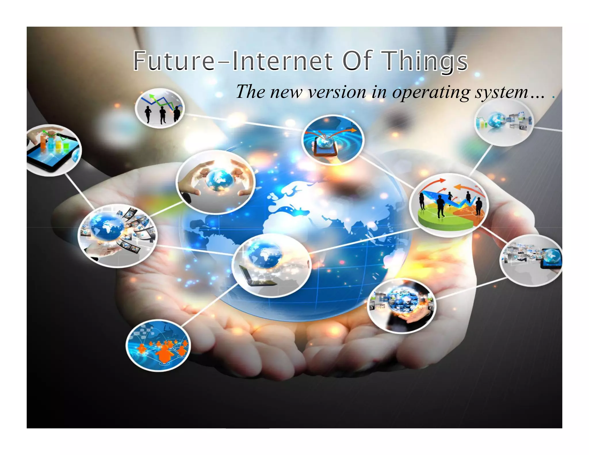 The new version in operating system… .
 