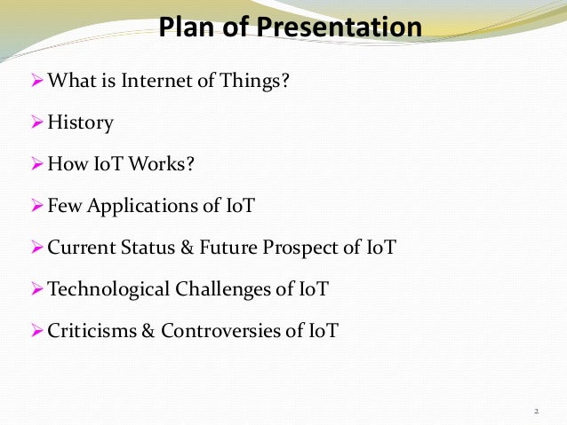 A Basic Ppt On Internet Of Things Iot A Basic Ppt On Internet Of Things Iot
