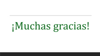 ¡Muchas gracias!
 