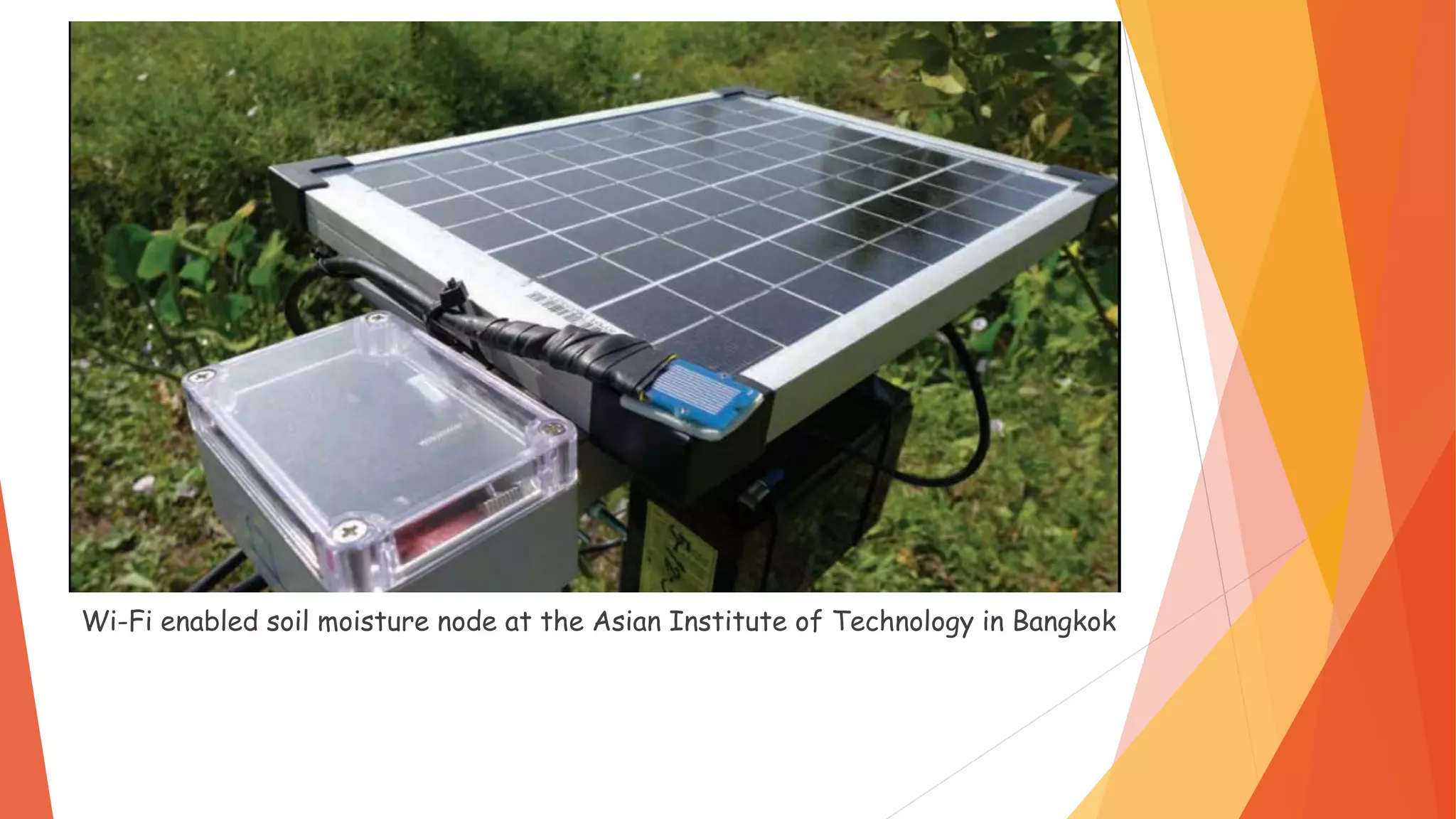 Wi-Fi enabled soil moisture node at the Asian Institute of Technology in Bangkok
 
