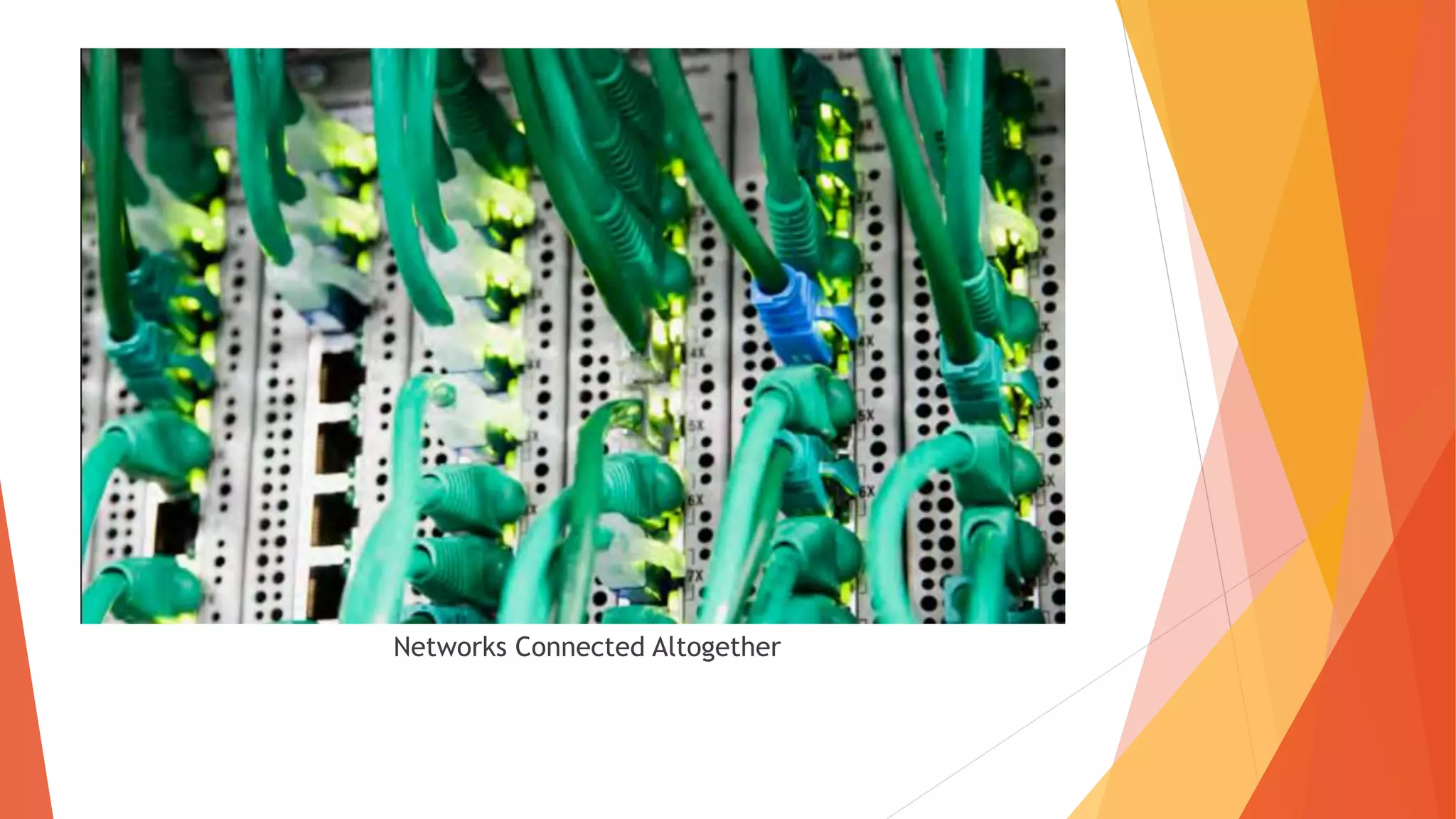 Networks Connected Altogether
 