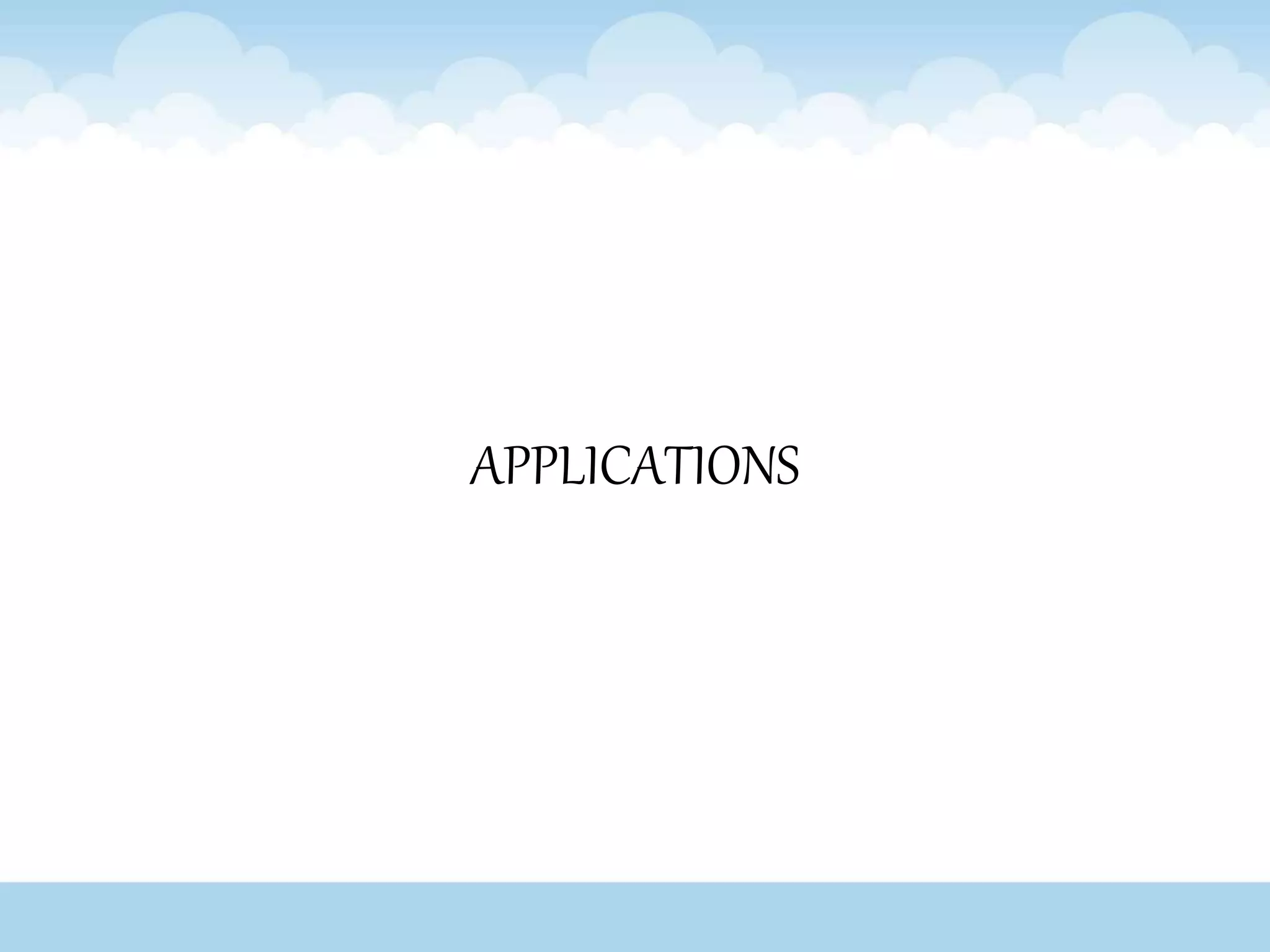 APPLICATIONS
 