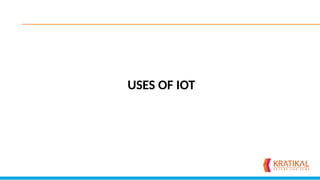 USES OF IOT
 