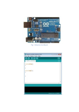 Fig : Arduino Uno Board
 