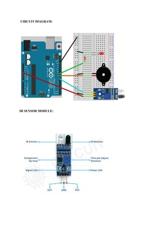 CIRCUIT DIAGRAM:
IR SENSOR MODULE:
 