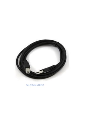 Fig : Arduino USB Port
 