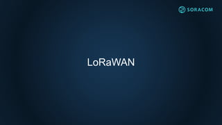 LoRaWAN
 